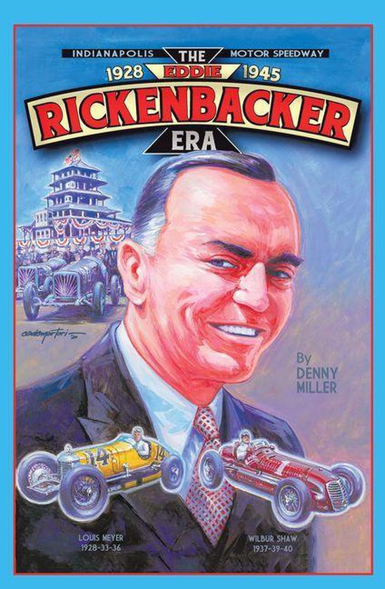 Indianapolis Motor Speedway- the Eddie Rickenbacker Era - cover