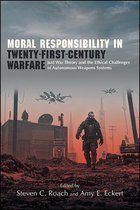 SUNY series in Ethics and the Challenges of Contemporary Warfare - Moral Responsibility in Twenty-First-Century Warfare