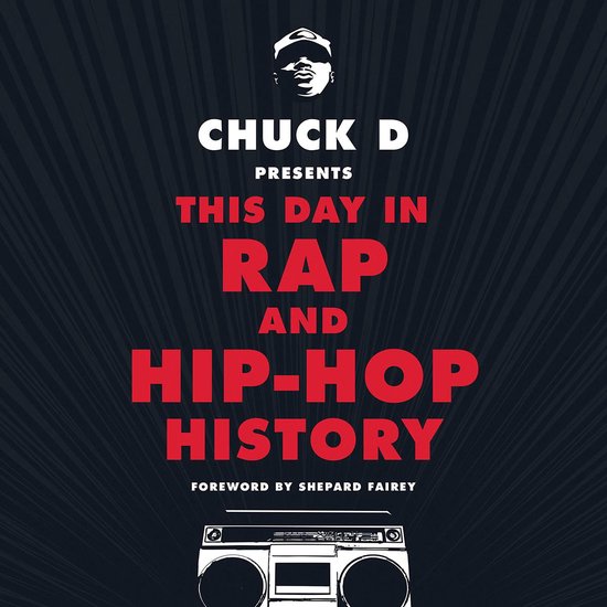 Chuck D. Presents This Day in Rap and Hip Hop History - cover