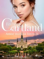 Barbara Cartlandin Ikuinen kokoelma 19 - Amor matkaa länteen