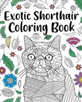 Exotic Shorthair Coloring Book