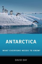 What Everyone Needs To Know® - Antarctica
