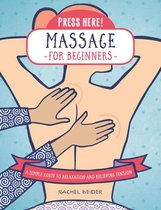 Press Here! - Press Here! Massage for Beginners