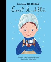 Little People, BIG DREAMS - Ernest Shackleton