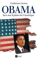 Obama - Face aux 9 plaies de l'Amérique