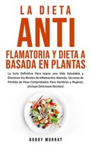 La Dieta Antiflamatoria y Dieta a Basada en Plantas Para Principiantes