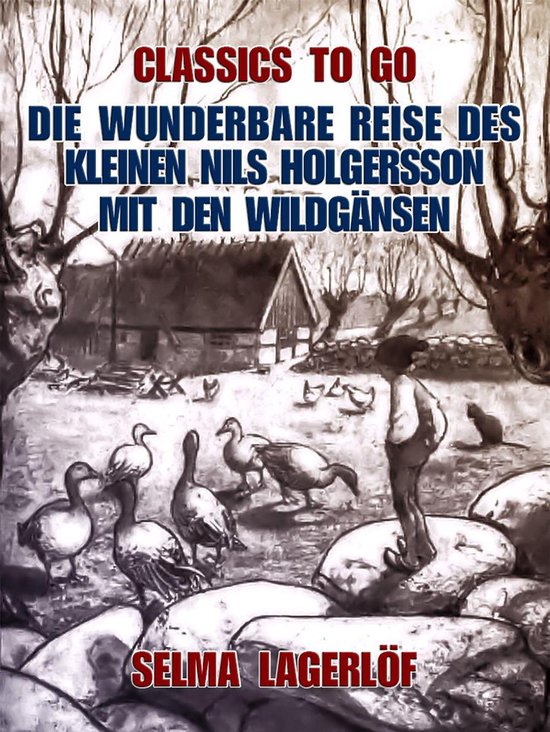 Classics To Go - Die wunderbare Reise des kleinen Nils Holge ... - cover