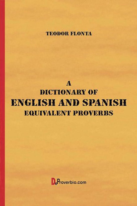 A Dictionary of English and Spanish Equivalent Proverbs - cover