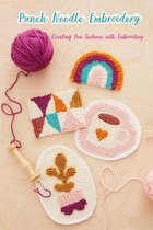 Punch Needle Embroidery: Creating Fun Textures with Embroidery