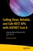 Coding Clean, Reliable, and Safe REST APIs with ASP.NET Core 8