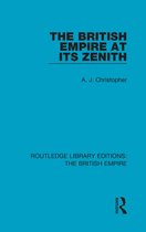 Routledge Library Editions: The British Empire-The British Empire at its Zenith