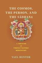 Traditions and Transformations in Tibetan Buddhism-The Cosmos, the Person, and the Sadhana