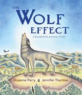 A Voice of the Wilderness Picture Book-The Wolf Effect
