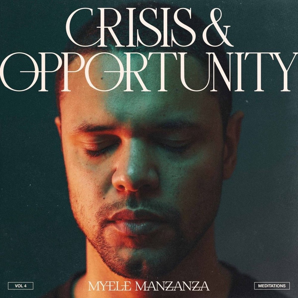 Myele Manzanza - Crisis & Opportunity (Vol.4) (Meditations ) (LP)