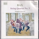 String Quartets No. 3 - Arnold Bax - Maggini Quartet