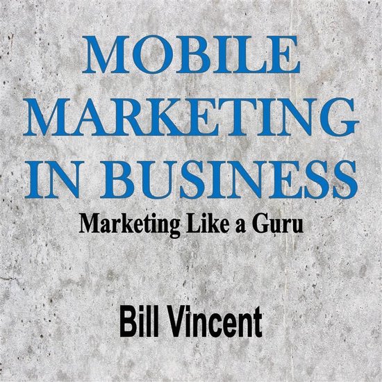 Mobile Marketing In Business - cover