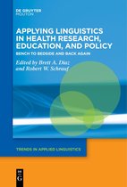 Trends in Applied Linguistics [TAL]34- Applying Linguistics in Health Research, Education, and Policy