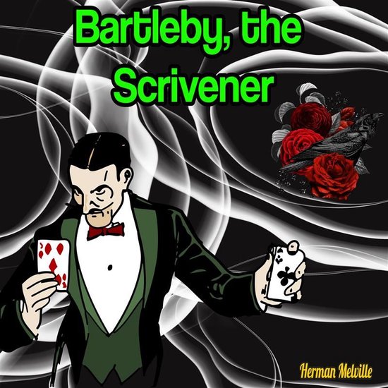 Bartleby, the Scrivener: A Story of Wall Street - cover