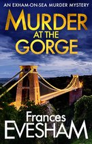 The Exham-on-Sea Murder Mysteries7- Murder at the Gorge
