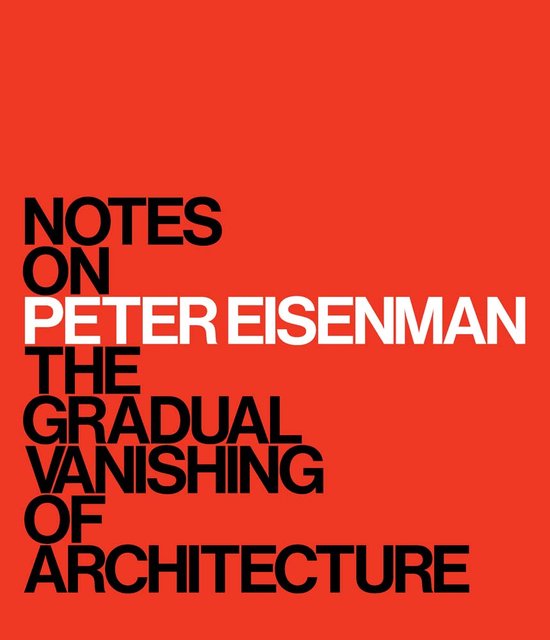 Notes on Peter Eisenman - cover