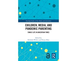 Routledge Studies in New Media and Cyberculture- Children, Media, and Pandemic Parenting