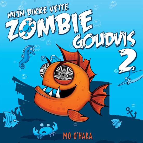 Mijn dikke vette zombiegoudvis 2 - cover