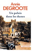 Terres de France - Un palais dans les dunes
