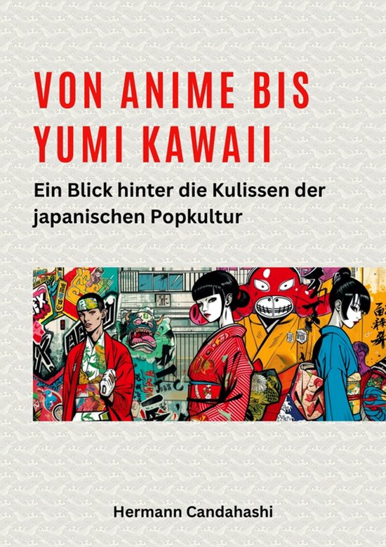 Exkursionen durch Japans Kultur 4 - Von Anime bis Yumi Kawai ... - cover