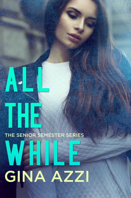 The College Pact Series - All the While - cover