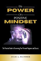 THE POWER OF A POSITIVE MINDSET