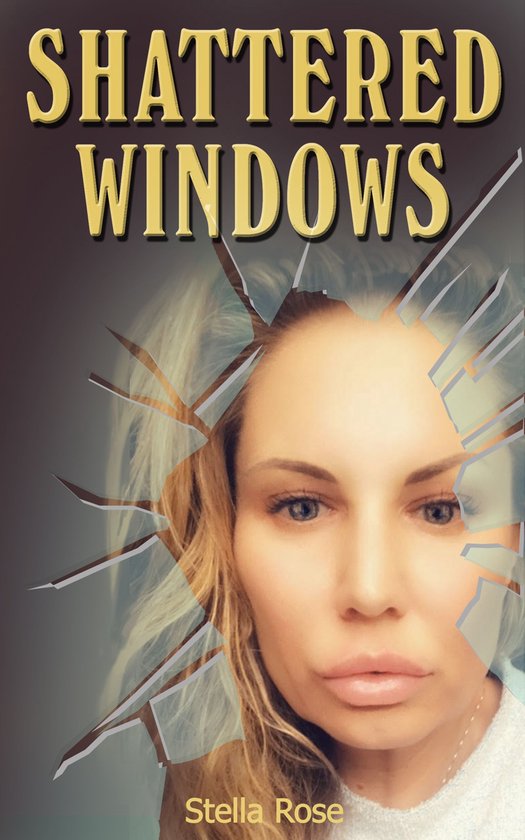Stella Rose All Day 1 - Shattered Windows - cover