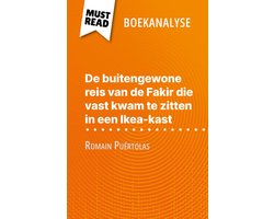 De buitengewone reis van de Fakir die vast kwam te zitten in een Ikea-kast van Romain Puértolas (Boekanalyse) De buitengewone reis van de Fakir die vast kwam te zitten in een Ikea-kast van Romain Puértolas (Boekanalyse)