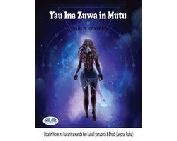 Yau Ina Zuwa In Mutu