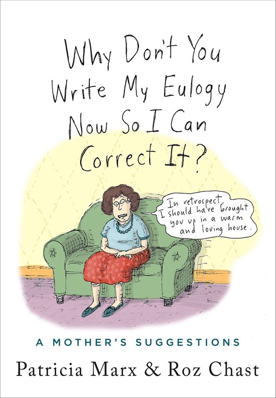 Why Don't You Write My Eulogy Now So I Can Correct It? - cover