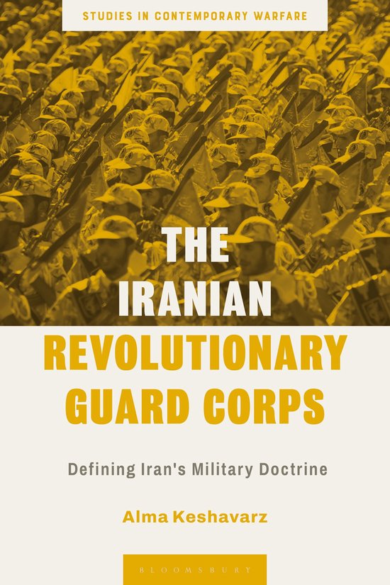 Couverture de livre : The Iranian Revolutionary Guard Corps, Defining Iran's Military Doctrine. Avec une image jaune de soldats tenant des fusils.