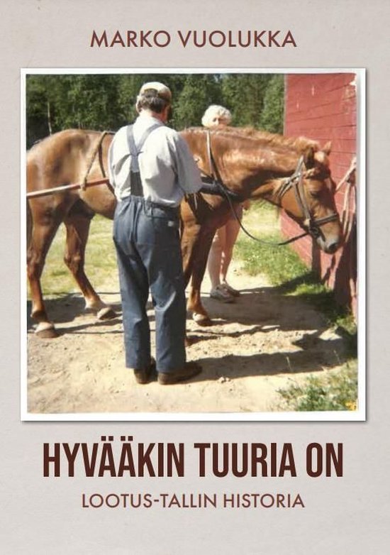 Hyvääkin tuuria on : Lootus-tallin historia - cover