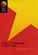 National Bureau of Economic Research Conference Report - China's Growing Role in World Trade