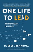 One Life to Lead: Business Success Through Better Life Design