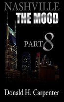 Nashville: The Mood 8 - Nashville: The Mood (Part 8)