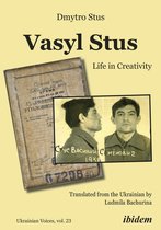 Ukrainian Voices- Vasyl Stus: Life in Creativity
