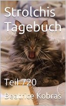 Strolchis Tagebuch 720 - Strolchis Tagebuch - Teil 720