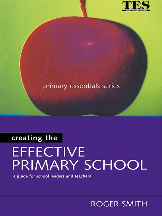 Creating the Effective Primary School - cover