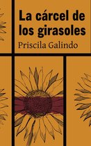 La Cárcel de los Girasoles