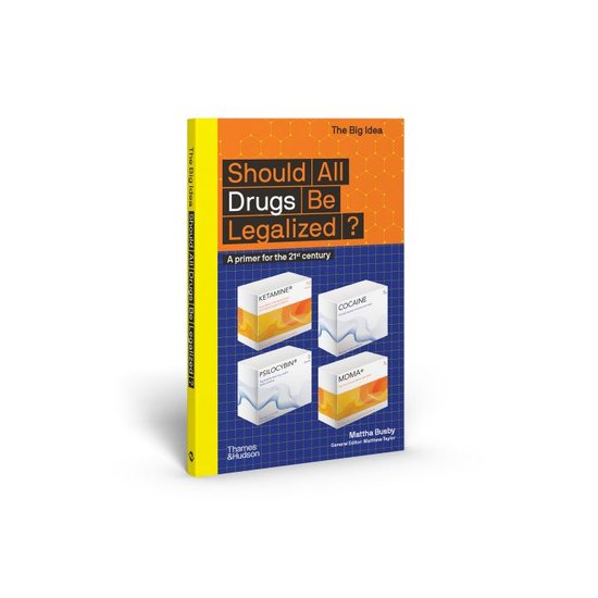 The Big Idea- Should All Drugs Be Legalized? - cover