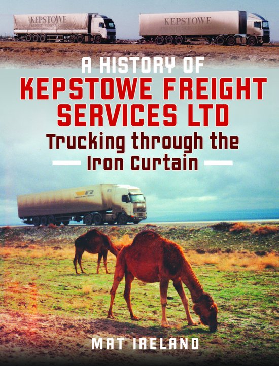 A History of Kepstowe Freight Services Ltd. - cover