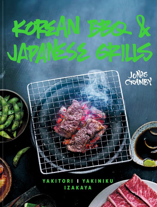 Korean BBQ & Japanese Grills: Yakitori, Yakiniku, Izakaya - cover
