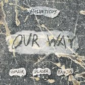 Helveticus (Daniel Humair, Samuel Blaser & Heiri Känzig) - Our Way (CD)