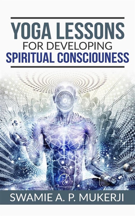 Yoga Lessons for Developing Spiritual Consciouness - cover