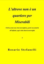 L'altrove non è un quartiere per miserabili