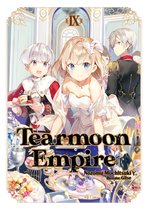 Tearmoon Empire (Light Novel)- Tearmoon Empire: Volume 9